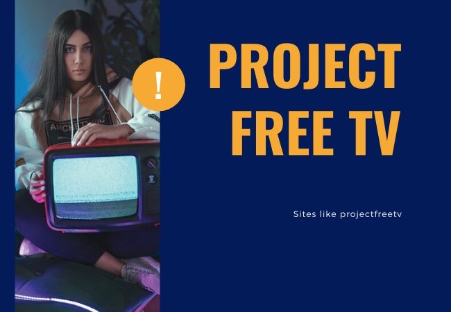 10 Best ProjectFreeTV alternatives to Watch TV Shows in 2020