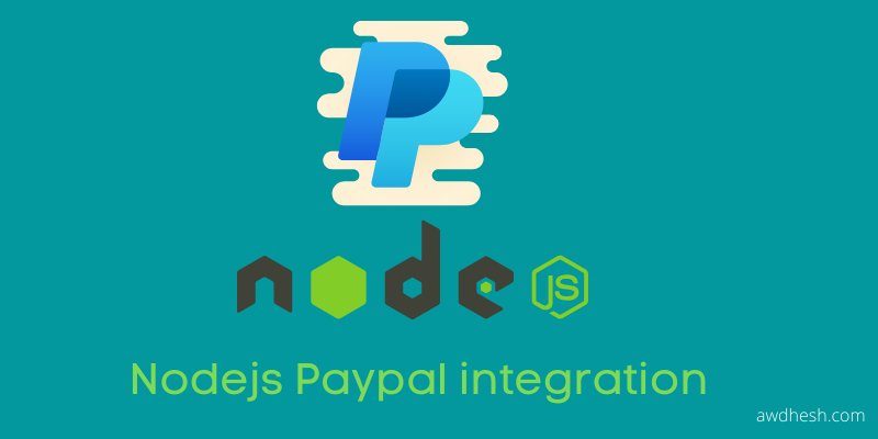 NodejS paypal integration 