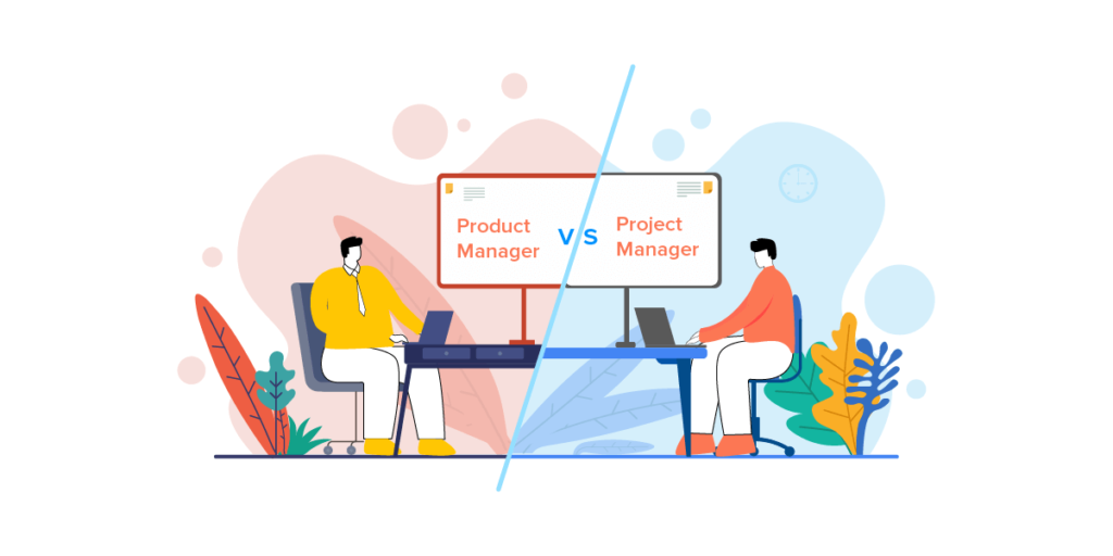 Project Managers vs Product Managers Difference Roles Challenges