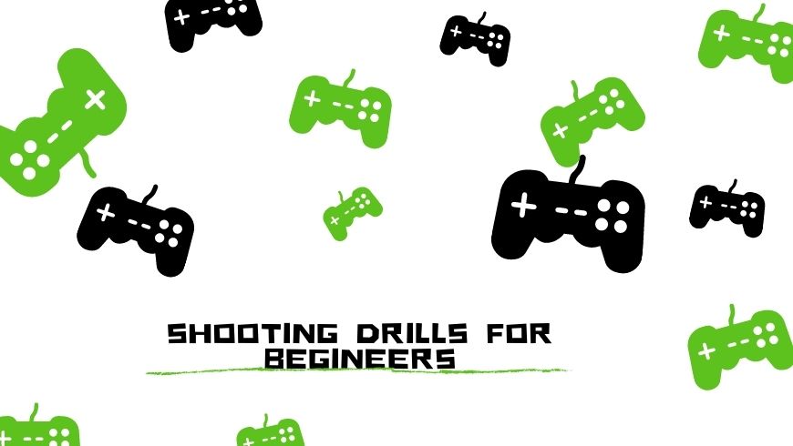 Shooting drills for beginners