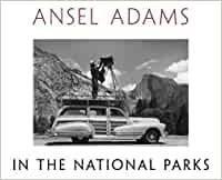 Ansel Adams in the national parks. 